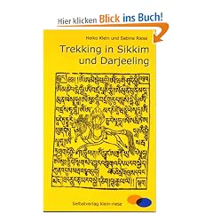 Trekking in Sikkim und Darjeeling: Bericht �ber eine 4-w�chige Reise in den Nordosten Indiens