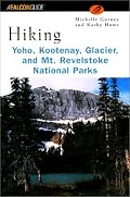 Hiking Yoho, Kootenay, Glacier & Mt. Revelstoke National Parks (Regional Hiking Series)