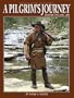 A Pilgrim's Journey, Volume Two: 1996-2005