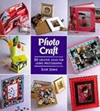 Photo craft : 50 creative ideas for using photographs