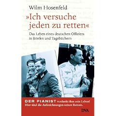 �Ich versuche jeden zu retten.� Das Leben eines deutschen Offiziers in Briefen und Tageb�chern