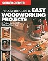 The Complete Guide to Easy Woodworking Projects: 50 Projects You Can Build with Hand Power Tools