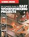 Books : The Complete Guide to Easy Woodworking Projects: 50 Projects You Can Build with Hand Power Tools