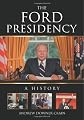 The Ford presidency : a history