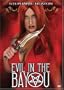 Evil in the Bayou