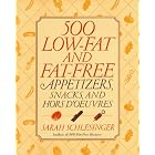 500 Low-Fat and Fat-Free Appetizers, Snacks and: Hors d' oeuvres by  Sarah Schlesinger