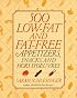 500 Low-Fat and Fat-Free Appetizers, Snacks and: Hors d' oeuvres