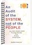 An Audit of the System, not of the People  -  An ISO 9000 Pocket Guide for Every Employee