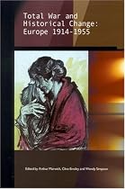 Total War and Historical Change: Europe 1914-1955