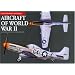 Aircraft of World War II (Aviation Factfiles)