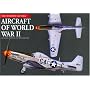 Aircraft of World War II (Aviation Factfiles)