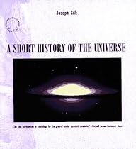 A Short History of the Universe ("Scientific American" Library)