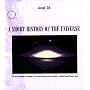 A Short History of the Universe (Scientific American Library Paperback, No. 53.)