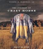 Review Highbridge Audio  / The Journey of Crazy Horse