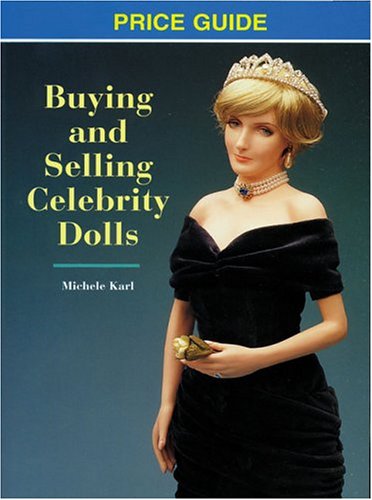 Buying and Selling Celebrity Dolls: Price Guide