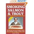 Smoking Salmon & Trout: Plus Canning, Freezing, Pickling & More