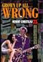 Grown Up All Wrong: 75 Great Rock and Pop Artists from Vaudeville to Techno