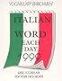 Cal 99 Italian Word Each Day: Basic Vocabulary