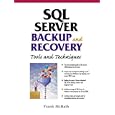 SQL Server Backup and Recovery: Tools and Techniques by Frank McBath