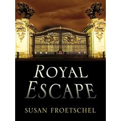 Royal Escape by Susan Froetschel