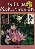  : Giftige Sch&ouml;nheiten: Wissenswertes rund um giftige Pflanzen