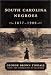 Books : South Carolina Negroes, 1877-1900 (Southern Classics Series)