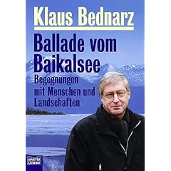 Ballade vom Baikalsee. Begegnungen mit Menschen und Landschaften.