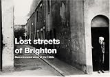 QueenSpark Calendar: Lost Streets of Brighton