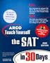 ARCO Teach Yourself the SAT in 30 Days