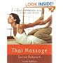 Thai Massage: Sacred Body Work (Avery Health Guides)
