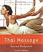 Thai Massage: Sacred Body Work (Avery Health Guides)