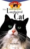 The Longhaired Cat: An Owner s Guide to a Happy Healthy Pet