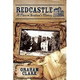 Redcastle: A Place in Scotland's Historyby Graham Clark