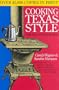 Cooking Texas Style (Tenth Anniversary Edition)