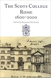 The Scots College, Rome, 1600-2000