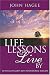 Life Lessons to Live By : 52 Weeks of God s Keys to Personal Success