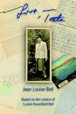 Love, Teeta: Based on the Letters of Louise Rosenfield Bell