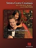 Steven Curtis Chapman - All I Really Want for Christmas