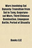 Wars Involving Sui Dynasty: Transition From Sui to Tang, Goguryeo-sui Wars, Third Chinese Domination, Linyuguan Battle, Period of Disunity