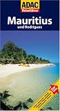 ADAC Reisef&uuml;hrer Mauritius: und Rodrigues - Martina Miethig