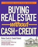 Buying Real Estate Without Cash or Credit