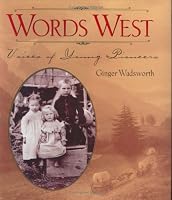 Words West: Voices of Young Pioneers