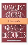 Livestock (Managing Global Genetic Resources)