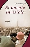 El puente invisible / The Invisible Bridge (Spanish Edition) Medium