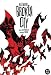 Batman: Broken City [BATMAN BROKEN CITY]