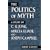 Politics of Myth, The (Suny Series, Issues in the Study of Religion)
