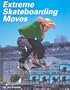 Extreme Skateboarding Moves (Behind the Moves (Capstone))