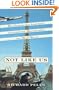 Not Like Us: How Europeans Have Loved, Hated, and Transformed American Culture Since World War II