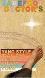 Barefoot Doctor s Yang Style T ai Chi Primer - Short Form