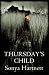 Thursday's Child (Walker World Fiction) by Sonya Hartnett